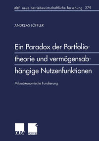 Vorderes Coverbild Ein Paradox der Portfoliotheorie und vermögensabhängige Nutzenfunktionen