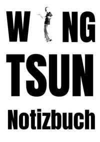 Vorderes Coverbild Wing Tsun Notizbuch
