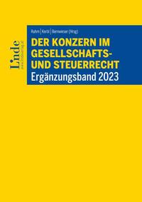 Vorderes Coverbild Der Konzern im Gesellschafts- und Steuerrecht | Ergänzungsband 2023