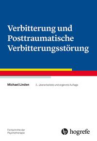 Vorderes Coverbild Verbitterung und Posttraumatische Verbitterungsstörung