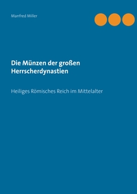 Vorderes Coverbild Die Münzen der großen Herrscherdynastien