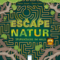 Vorderes Coverbild Escape Natur. Spurensuche im Wald
