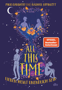Vorderes Coverbild All This Time – Lieben heißt unendlich sein