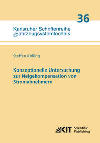 Vorderes Coverbild Konzeptionelle Untersuchung zur Neigekompensation von Stromabnehmern