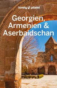 Vorderes Coverbild LONELY PLANET Reiseführer Georgien, Armenien & Aserbaidschan