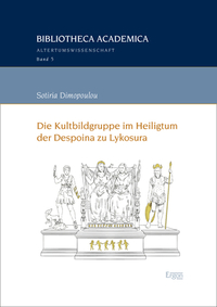 Vorderes Coverbild Die Kultbildgruppe im Heiligtum der Despoina zu Lykosura