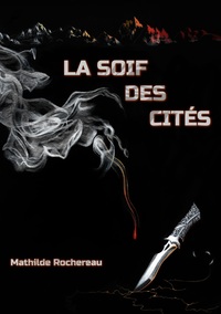 Vorderes Coverbild La soif des cités