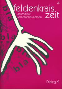 Vorderes Coverbild feldenkrais zeit 4: Dialog 2