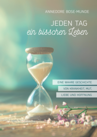 Vorderes Coverbild Jeden Tag ein bisschen Leben