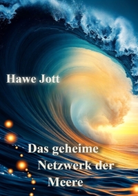 Vorderes Coverbild Das geheime Netzwerk der Meere