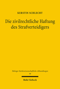 Vorderes Coverbild Die zivilrechtliche Haftung des Strafverteidigers