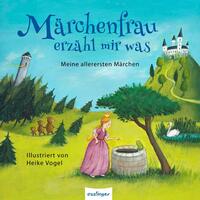 Vorderes Coverbild Märchenfrau erzähl mir was ...