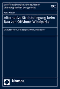 Vorderes Coverbild Alternative Streitbeilegung beim Bau von Offshore-Windparks