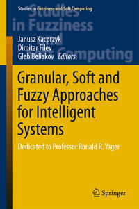 Vorderes Coverbild Granular, Soft and Fuzzy Approaches for Intelligent Systems