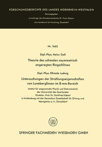 Vorderes Coverbild Theorie des schmalen asymmetrisch angeregten Ringschlitzes. Untersuchungen der Strahlungseigenschaften von Luneberglinsen im 8-mm-Bereich