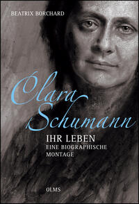 Vorderes Coverbild Clara Schumann - Ihr Leben. Eine biographische Montage