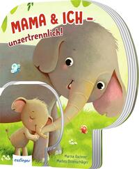 Vorderes Coverbild Mama und ich - unzertrennlich!
