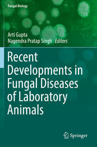 Vorderes Coverbild Recent Developments in Fungal Diseases of Laboratory Animals