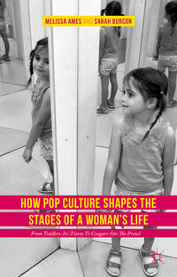 Vorderes Coverbild How Pop Culture Shapes the Stages of a Woman's Life