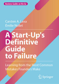 Vorderes Coverbild A Start-Up's Definitive Guide to Failure