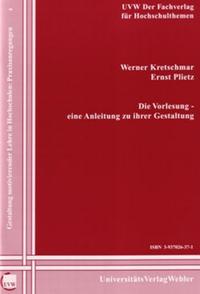 Vorderes Coverbild Die Vorlesung - eine Anleitung zu ihrer Gestaltung