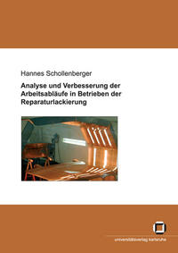 Vorderes Coverbild Analyse und Verbesserung der Arbeitsabläufe in Betrieben der Reparaturlackierung