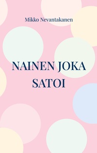 Vorderes Coverbild Nainen joka satoi