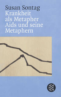 Vorderes Coverbild Krankheit als Metapher & Aids und seine Metaphern