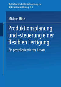 Vorderes Coverbild Produktionsplanung und -steuerung einer flexiblen Fertigung