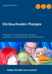 Vorderes Coverbild Die Bauchreden-Therapie