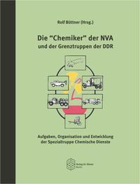 Vorderes Coverbild Die "Chemiker" der NVA und der Grenztruppen der DDR