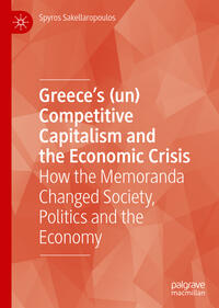Vorderes Coverbild Greece’s (un) Competitive Capitalism and the Economic Crisis
