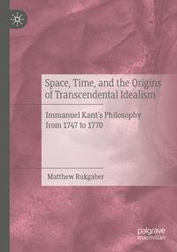 Vorderes Coverbild Space, Time, and the Origins of Transcendental Idealism