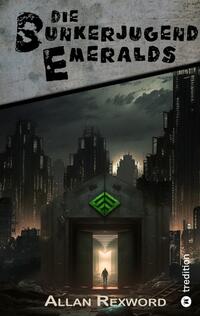 Vorderes Coverbild Die Bunkerjugend Emeralds