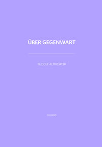 Vorderes Coverbild Über Gegenwart