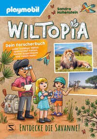 Vorderes Coverbild PLAYMOBIL Wiltopia. Entdecke die Savanne! Dein Forscherbuch voller kniffliger Rätsel, spannender Fakten, kleiner Experimente und vielem mehr!