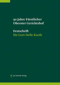 Vorderes Coverbild 90 Jahre Fürstlicher Oberster Gerhichtshof, Festschrift für Gert Delle Karth