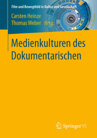 Vorderes Coverbild Medienkulturen des Dokumentarischen