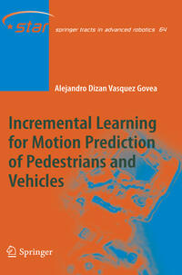 Vorderes Coverbild Incremental Learning for Motion Prediction of Pedestrians and Vehicles
