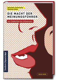 Vorderes Coverbild Die Macht der Meinungsführer: von Celebrities bis zu Influencern