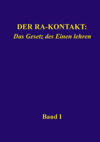 Vorderes Coverbild Der Ra-Kontakt: Das Gesetz des Einen lehren