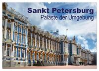 Vorderes Coverbild Sankt Petersburg - Paläste der Umgebung (Wandkalender 2025 DIN A2 quer), CALVENDO Monatskalender