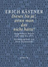 Vorderes Coverbild Erich Kästner Dieses Na ja!, wenn man das nicht hätte!