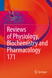 Vorderes Coverbild Reviews of Physiology, Biochemistry and Pharmacology, Vol. 171