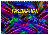 Vorderes Coverbild Faszination Form und Farbe (Wandkalender 2025 DIN A2 quer), CALVENDO Monatskalender