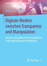 Vorderes Coverbild Digitale Medien zwischen Transparenz und Manipulation