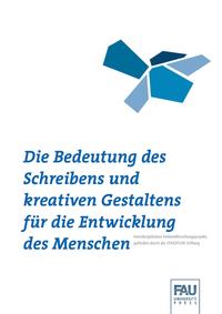 Vorderes Coverbild Die Bedeutung des Schreibens und kreativen Gestaltens für die Entwicklung des Menschen