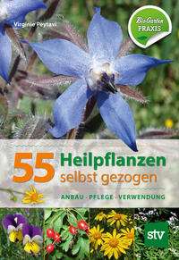 Vorderes Coverbild 55 Heilpflanzen selbst gezogen