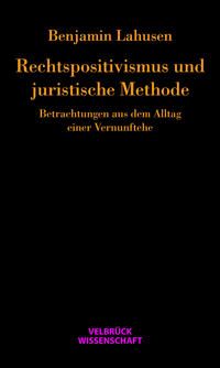 Vorderes Coverbild Rechtspositivismus und juristische Methode
