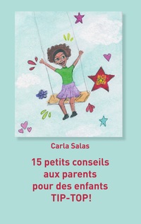 Vorderes Coverbild 15 petits conseils aux parents pour des enfants TIP-TOP!